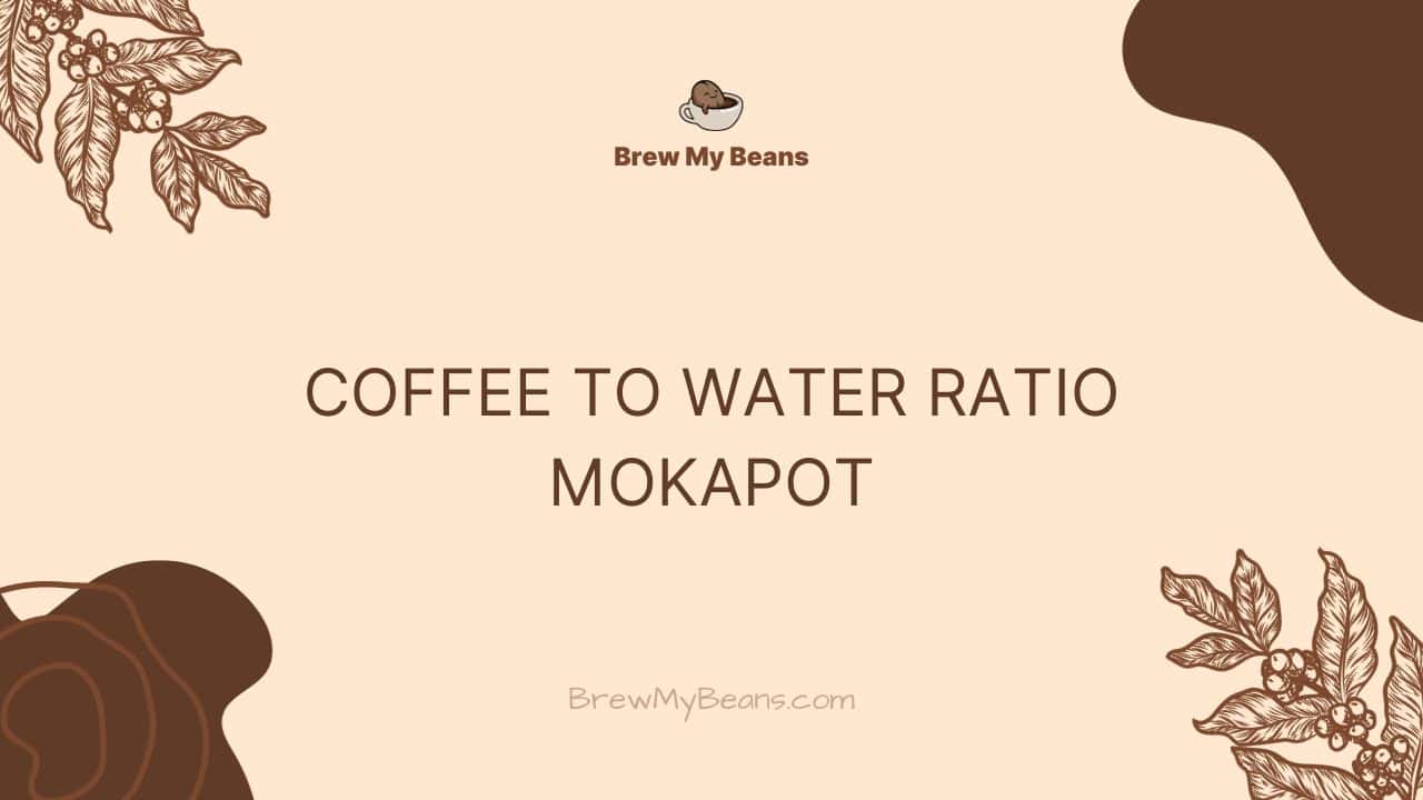Coffee to Water Ratio Mokapot